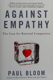 Against empathy: the case for rational compassion