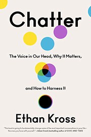 Chatter: The Voice in Our Head and How to Harness It - The International Bestseller