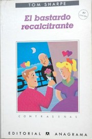 El bastardo recalcitrante