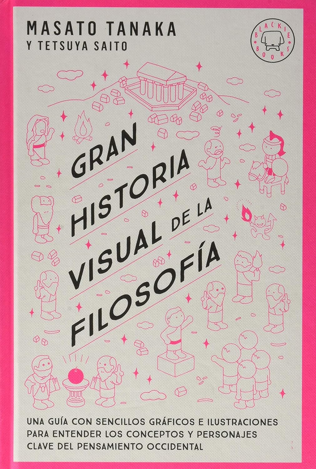 Gran historia visual de la filosofía: Una guía con sencillos gráficos e ilustraciones para entender los conceptos y personajes clave del pensamiento occidental. (NARRATIVA)