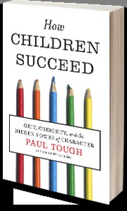 How Children Succeed: Grit, Curiosity, and the Hidden Power of Character (English Edition)