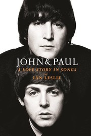 John and Paul: A Love Story in Songs – The #1 Sunday Times Bestseller