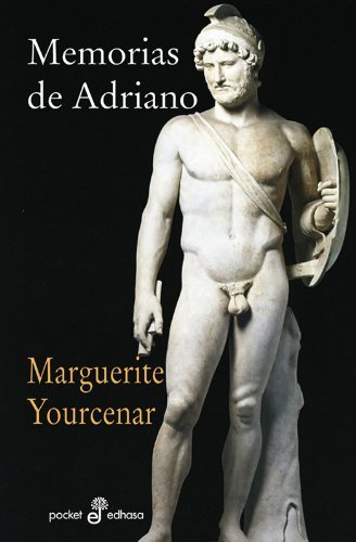 Memorias de Adriano / Memoirs of Hadrian by Marguerite Yourcenar(2009-04-14)