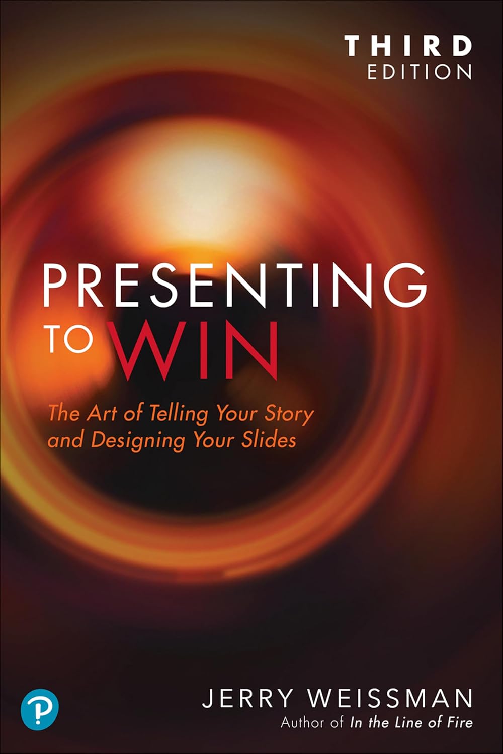 Presenting to Win, Updated and Expanded Edition: The Art of Telling Your Story and Designing Your Slides