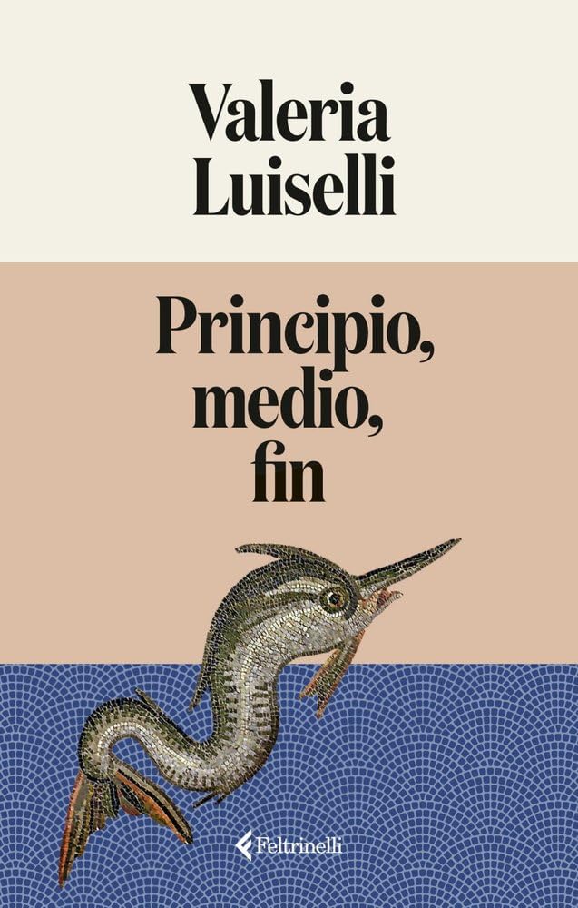 Principio, medio, fin (Feltrinelli)