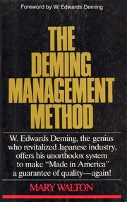 The Deming Management Method: The Bestselling Classic for Quality Management!